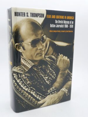 Fear and Loathing in America. Signed copy (2000)