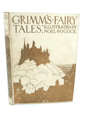 Grimm's Fairy Tales. Illustrated by Noel Pocock (1920)