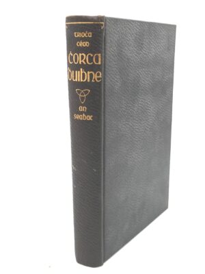 Triocha Céad Chorca Dhuibhne. Inscribed Copy (1939)