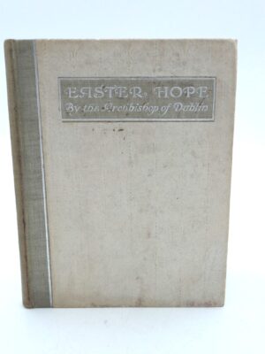 Easter Hope. Inscribed Copy (1916)