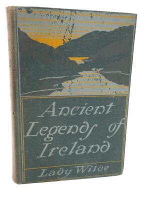 Ancient Legends of Ireland. New Edition (1919)