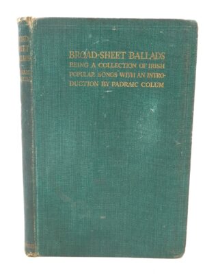 Broad-Sheet Ballads. Presentation Copy (1913)