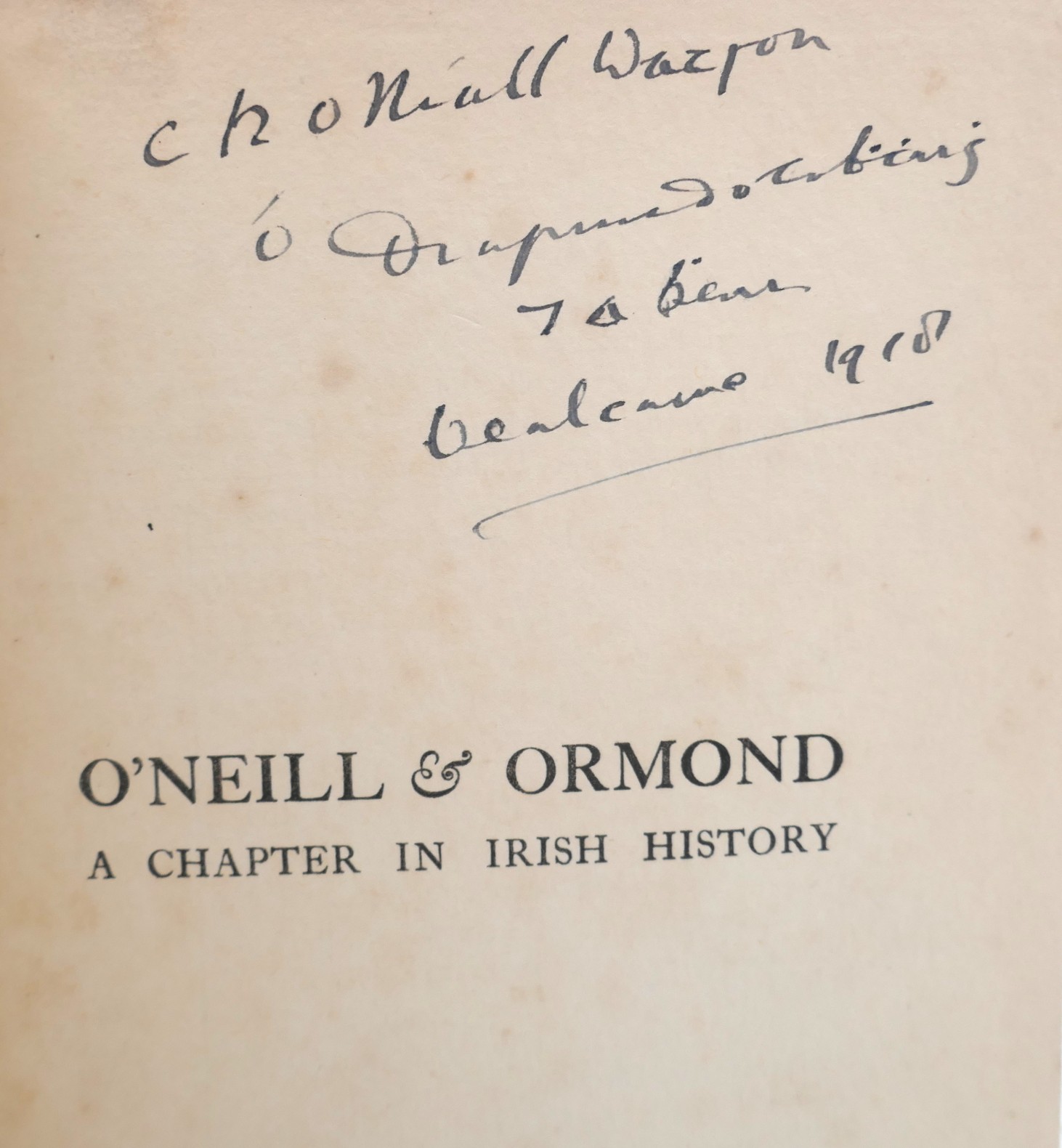O'Neill and Ormond. Presentation Copy (1913) - Image 3