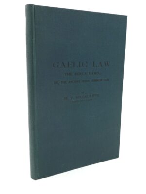 Gaelic Law. The Berla Laws or The Ancient Irish Common Law (1923)