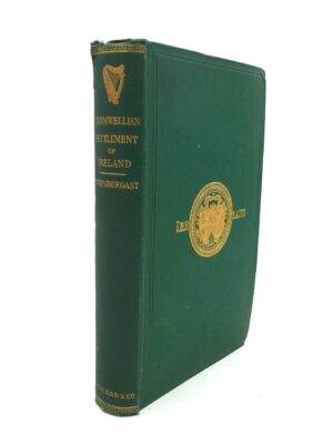 The Cromwellian Settlement of Ireland. First Edition (1865)