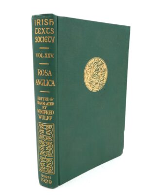 Rosa Anglica sev Rosa Medicinæ. Irish Texts Society (1929)