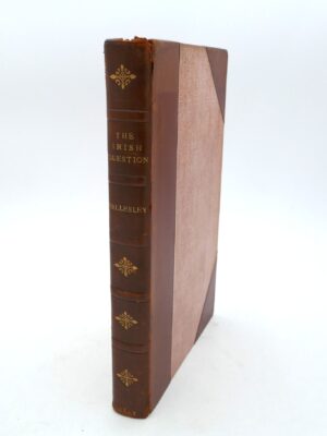 The Irish Question: Considered in its Integrity (1844)