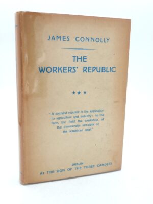 The Workers' Republic. A Selection from the Writings (1951)